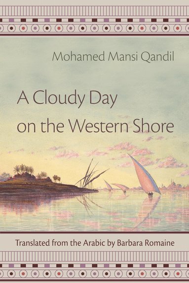 Mohamed Mansi Qandil - Cloudy Day on the Western Shore, Häftad