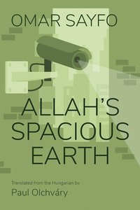 bokomslag Allah's Spacious Earth