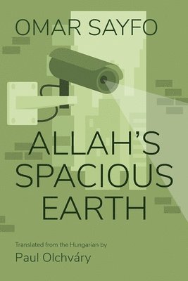 Omar Sayfo - Allah's Spacious Earth, Häftad