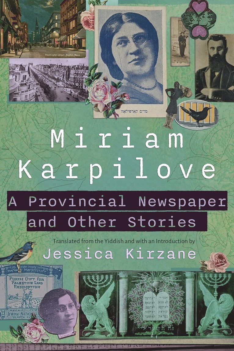 Miriam Karpilove - Provincial Newspaper and Other Stories, Häftad