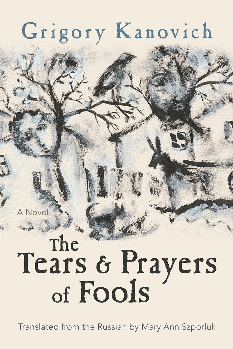 Grigory Kanovich, Ken Frieden - Tears and Prayers of Fools, Häftad