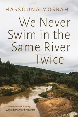 We Never Swim in the Same River Twice 1