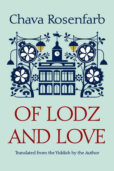 bokomslag Of Lodz and Love