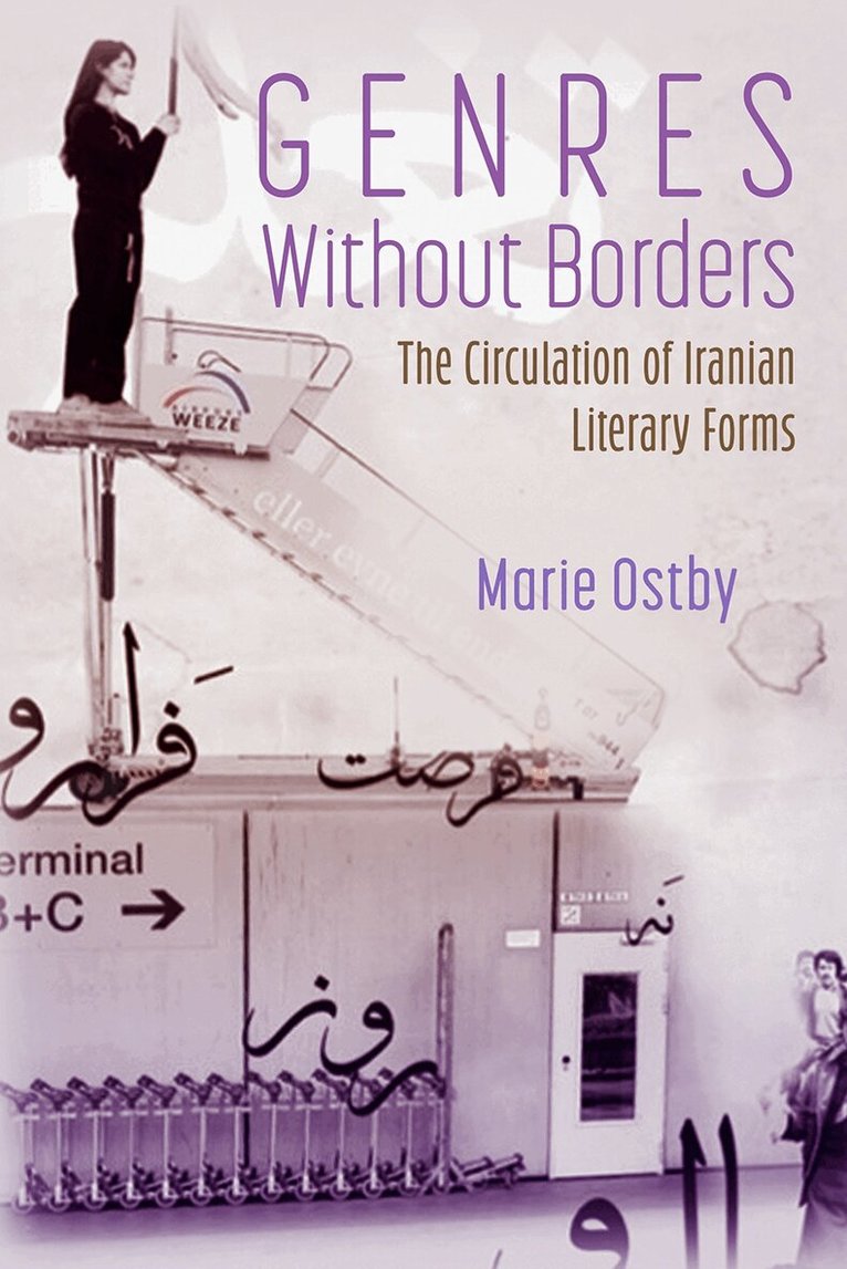 Genres Without Borders: the Circulation of Iranian Literary Forms