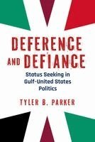 Tyler B. Parker - Deference and Defiance, Häftad