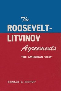 bokomslag The Roosevelt-Litvinov Agreements