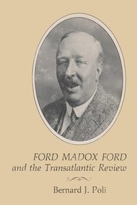 bokomslag Ford Madox Ford and the Transatlantic Review