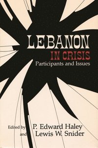 bokomslag Lebanon in Crisis