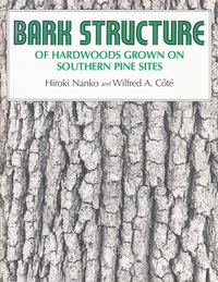 bokomslag Bark Structure of Hardwoods Grown on Southern Pine Sites