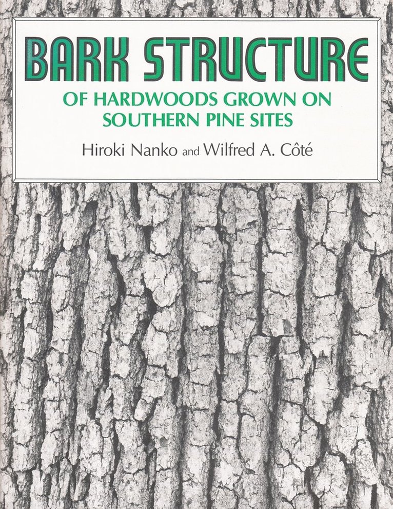 Bark Structure of Hardwoods Grown on Southern Pine Sites