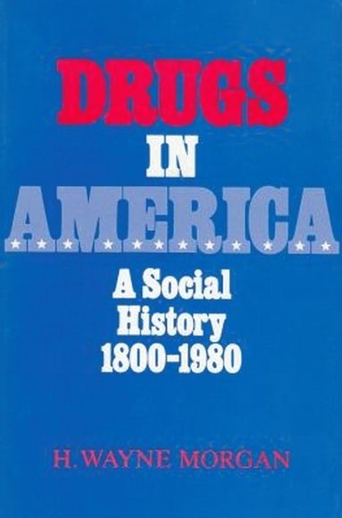 bokomslag Drugs in America