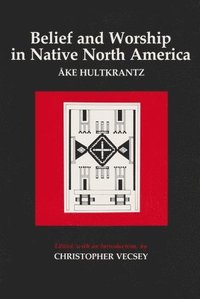 bokomslag Belief and Worship in Native North America