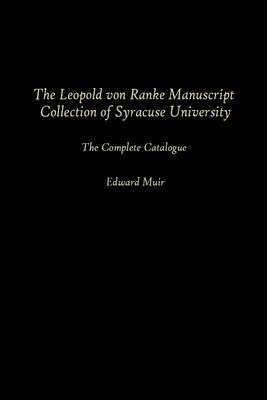 Leopold Von Ranke Manuscript Collection of Syracuse University