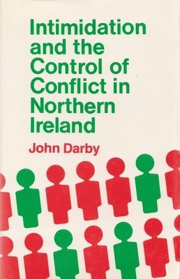 Intimidation and the Control of Conflict Northern Ireland 1