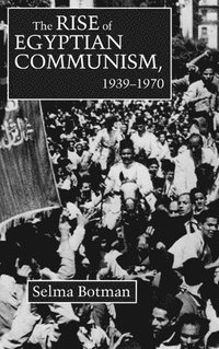 bokomslag Rise of Egyptian Communism, 1939-1970