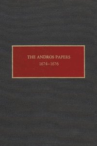 bokomslag The Andros Papers, 1674-1676