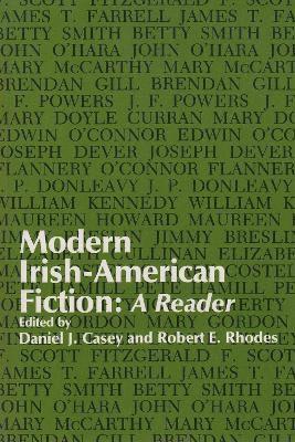 Daniel J. Casey, Robert E. Rhodes - Modern Irish-American Fiction, Inbunden