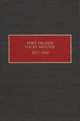 Fort Orange Court Minutes, 1652-1660 1