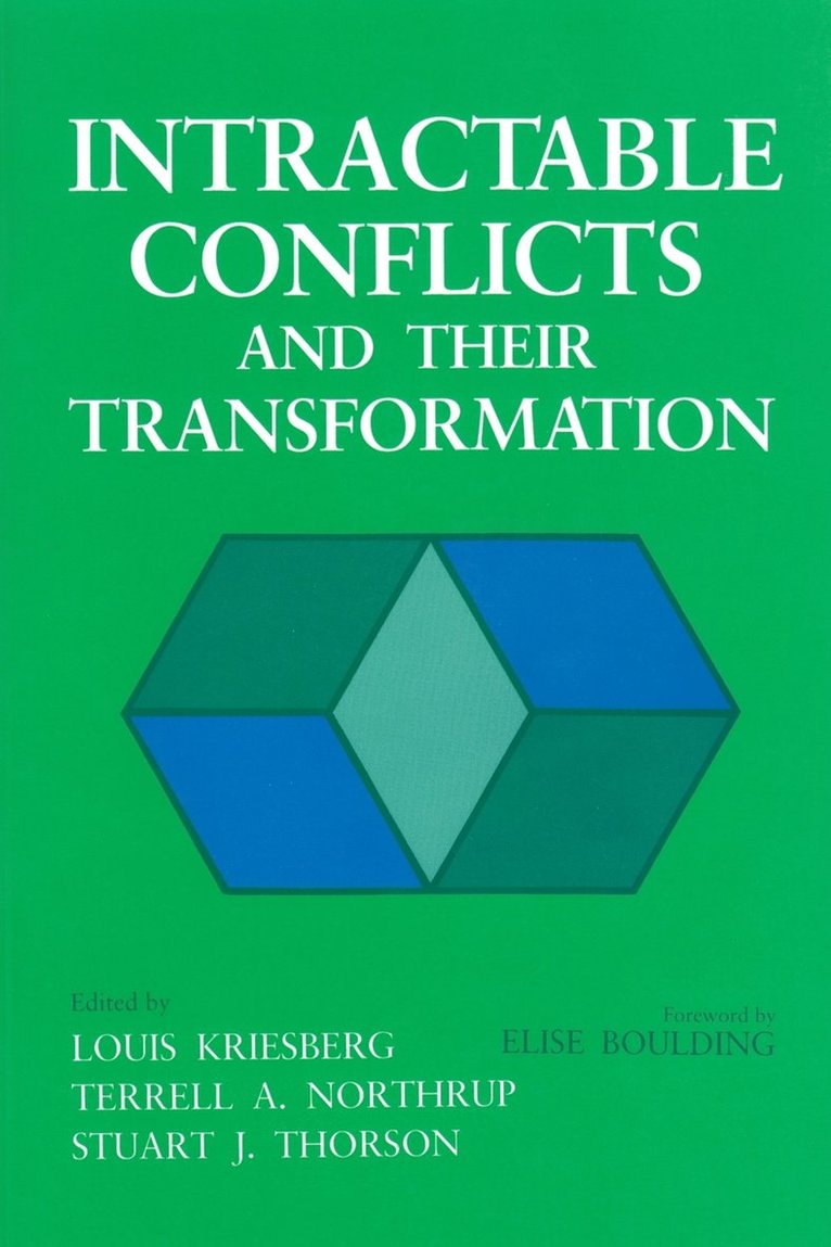 Intractable Conflicts and Their Transformation 1