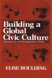 bokomslag Building a Global Civic Culture