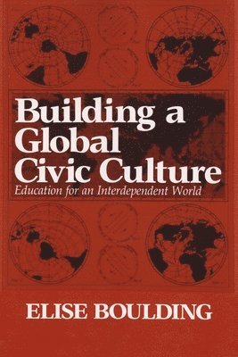 Building a Global Civic Culture 1