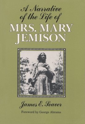 A Narrative of the Life of Mrs. Mary Jemison 1