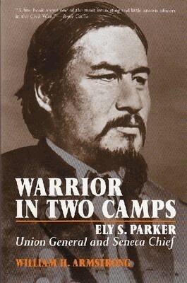 William H. Armstrong - Warrior in Two Camps, Häftad