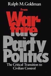 bokomslag From Warfare to Party Politics