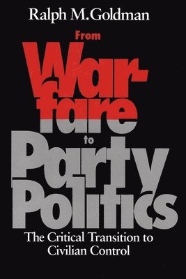 From Warfare to Party Politics 1