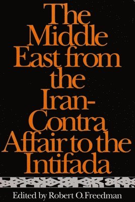 bokomslag The Middle East from the Iran-Contra Affair to the Intifada