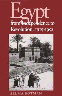 bokomslag Egypt From Independence To Revolution, 1919-1952