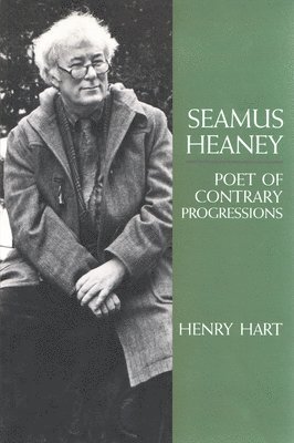 Henry Hart - Seamus Heaney, Inbunden