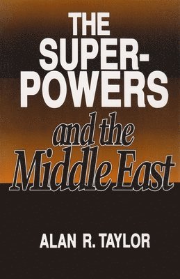 The Superpowers and the Middle East 1