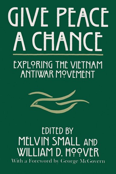 Melvin Small, Melvin Small, William D. Hoover, William D Hoover - Give Peace a Chance, Häftad