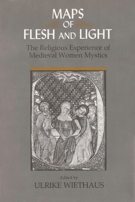 Ulrike Wiethaus - Maps of Flesh and Light, Inbunden