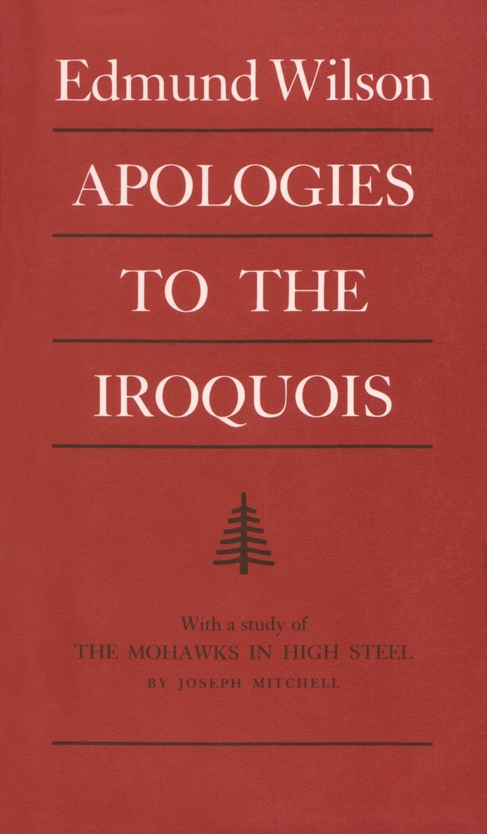 Edmund Wilson - Apologies to the Iroquois, Häftad