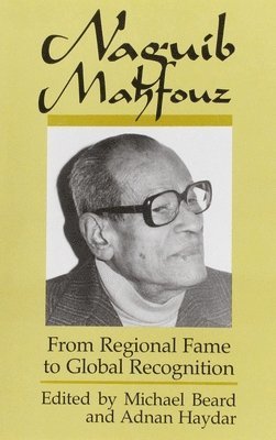 Michael Beard, Adnan Haydar - Naguib Mahfouz, Inbunden
