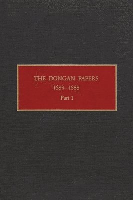 Dongan Papers, 1683-1688, Part I