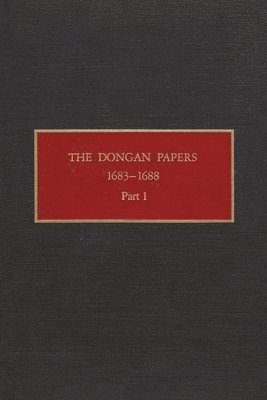 The Dongan Papers, 1683-1688, Part I 1