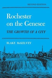 bokomslag Rochester On the Genesee