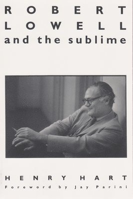 bokomslag Robert Lowell and the Sublime