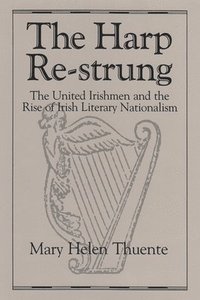 bokomslag Harp Re-Strung: The United Irishmen and the Rise of Irish Literary Nationalism