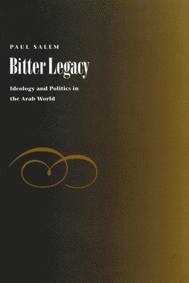 Paul Salem - Bitter Legacy, Inbunden