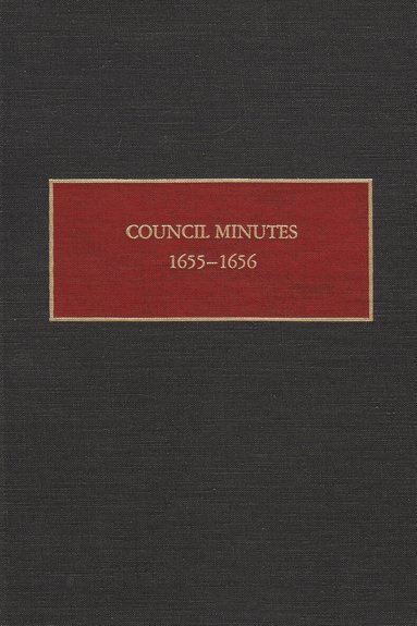 Charles T. Gehring, Charles Gehring - Council Minutes, 1655-1656, Inbunden