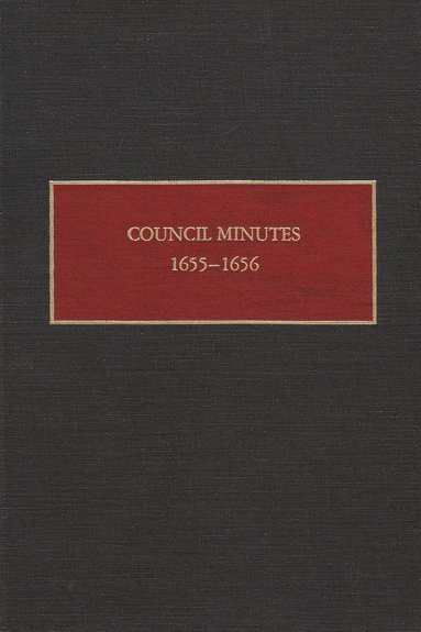 bokomslag Council Minutes, 1655-1656