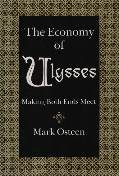 Mark Osteen - Economy of Ulysses, Häftad