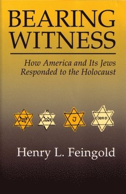 Henry L. Feingold, Henry Feingold - Bearing Witness, Häftad