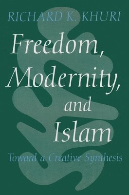 Freedom, Modernity, and Islam 1