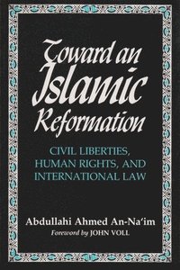 bokomslag Toward An Islamic Reformation