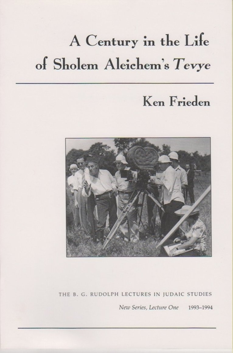 Ken Frieden - Century in the Life of Sholem Aleichem's Tevye, Häftad